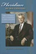 Cover of: Floridian of his century: the courage of Governor LeRoy Collins