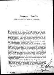 Cover of: The administration of Ireland by by Goldwin Smith.