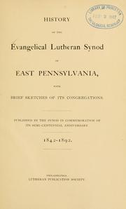 Cover of: History of the Evangelical Lutheran synod of East Pennsylvania by Evangelical Lutheran synod of East Pennsylvania.