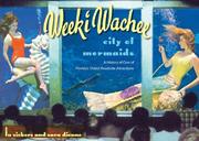 Cover of: Weeki Wachee, City of Mermaids: A History of One of Florida's Oldest Roadside Attractions (Florida History and Culture)