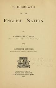The growth of the English nation by Katharine Coman