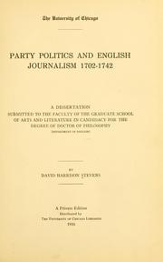 Cover of: Party politics and English journalism, 1702-1742