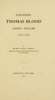 Cover of: Colonel Thomas Blood, crownstealer 1618-1680