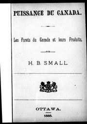 Cover of: Les forêts du Canada et leurs produits by H. Beaumont Small