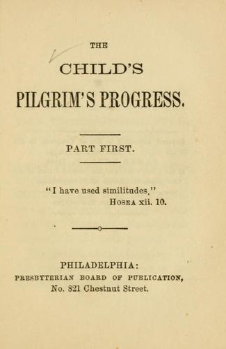 The child's Pilgrim's progress by John Bunyan