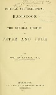 Cover of: Critical and exegetical handbook to the General Epistles of Peter and Jude by Johann Eduard Huther