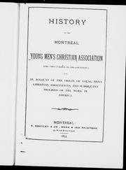 History of the Montreal Young Men's Christian Association (the first formed on the continent) by Alfred Sandham
