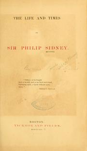 Cover of: The life and times of Sir Philip Sidney. by Sarah Matilda Henry Davis, Sarah Matilda Henry Davis