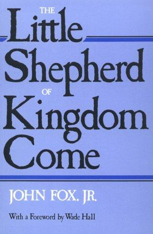The little shepherd of Kingdom Come by Fox, John