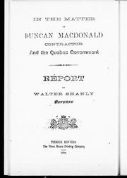 Cover of: In the matter of Duncan MacDonald, contractor, and the Quebec government: report