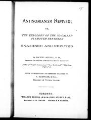Cover of: Antinomianism revived, or, The theology of the so-called Plymouth Brethren: examined and refuted