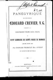 Cover of: Panégyrique du révérend Edouard Crevier, V.G.: prononcé à la distribution des prix au Petit séminaire de Sainte-Marie de Mannoir, le 30 juin 1881