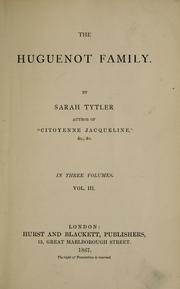 Cover of: The Huguenot family by Sarah Tytler