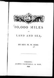 10,000 miles by land and sea by Ross, W. W.