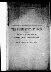 Cover of: The chemistry of food: two lectures delivered before the Ottawa Field Naturalists' Club
