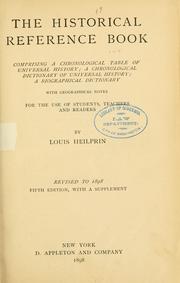 Cover of: The historical reference book, comprising a chronological table of universal history by Louis Heilprin