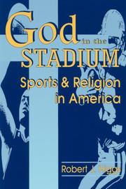 Cover of: God in the stadium: sports and religion in America