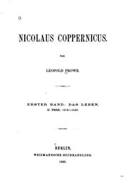 Cover of: Nicolaus Coppernicus: Erster Band: Das Leben, II. Theil 1512-1543