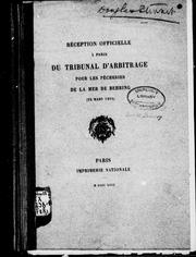 Cover of: Réception officielle à Paris du Tribunal d'arbitrage pour les pêcheries de la mer de Behring (le 23 mars 1893) by 