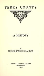 Cover of: Perry County,  a history. by Thomas James De la Hunt