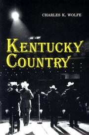 Cover of: Kentucky country by Charles K. Wolfe