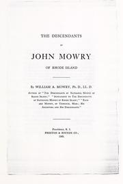 Cover of: The descendants of John Mowry of Rhode Island
