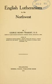 Cover of: English Lutheranism in the Northwest | George Henry Trabert