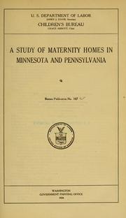 Cover of: A study of maternity homes in Minnesota and Pennsylvania by Ethel M. Watters
