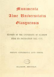 Cover of: Munimenta Alme Universitatis Glasguensis. Records of the University of Glasgow, from its foundation till 1727 by Maitland Club (Glasgow), Maitland Club (Glasgow)