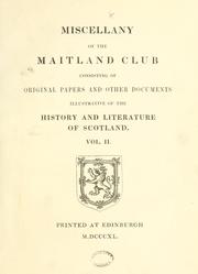 Cover of: Miscellany of the Maitland Club, consisting of original papers and other documents illustrative of the history and literature of Scotland