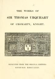 Cover of: works of Sir Thomas Urquhart ... Reprinted from the original editions