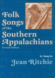 Cover of: Folk Songs of the Southern Appalachians by Jean Ritchie, Ron Pen, Alan Lomax