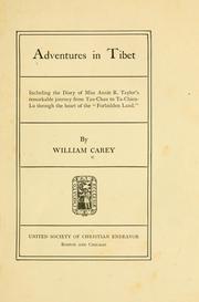 Cover of: Adventures in Tibet: including the diary of Miss Annie R. Taylor's remarkable journey from Tau-Chau to Ta-Chien-Lu through the heart of the "Forbidden land."