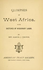 Cover of: Glimpses of West Africa by Samuel J. Whiton