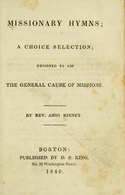 Cover of: Missionary hymns: a choice selection : designed to aid the general cause of missions