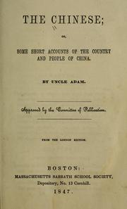 Cover of: Chinese: or, Some short accounts of the country and people of China