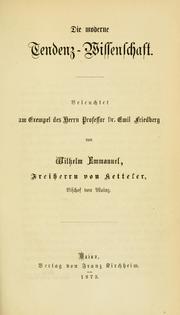 Cover of: moderne Tendenz-Wissenschaft: beleuchtet am Exempel des Herrn Professor Dr. Emil Friedberg