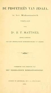 Cover of: De Profetieën van Jesaja by vertaald door B.F. Matthes ; afgevaardigde van het Nederlandsch Bijbelgenootschap op Celebes.