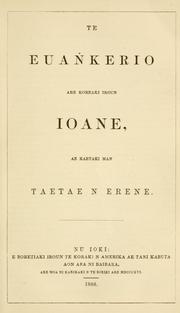 Cover of: Te Euankerio are koreaki iroun Ioane, ae kaetaki man taetae n erene.