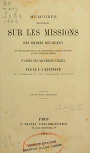 Cover of: Mémoires historiques sur les missions des ordres religieux et spécialement sur les questions du clergé indigène et des rites malabares