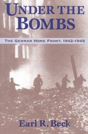 Cover of: Under the Bombs: The German Home Front, 1942-1945