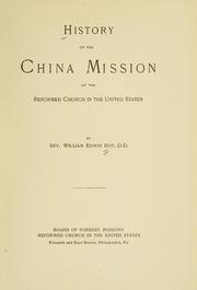 Cover of: History of the China mission of the Reformed church in the United States by William Edwin Hoy