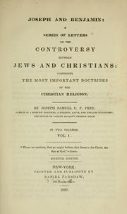 Cover of: Joseph and Benjamin: a series of letters on the controversy between Jews and Christians : comprising the most important doctrines of the Christian religion