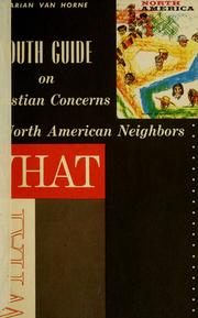 Cover of: Youth guide on Christian concerns of North American neighbors.