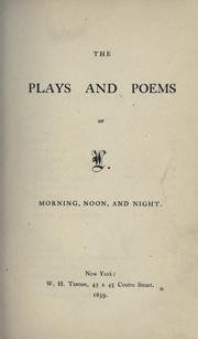 Cover of: plays and poems of L.: Morning, noon, and night.