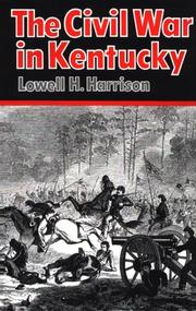 Cover of: Civil War in Kentucky | Lowell H. Harrison