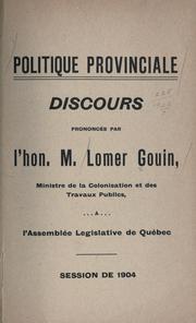 Politique provinciale by Gouin, Lomer Sir