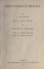Cover of: First course in biology by L. H. Bailey