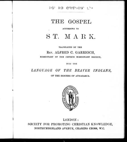The Gospel according to St. Mark by Alfred C. Garrioch.