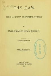 Cover of: The Gam by Charles Henry Robbins